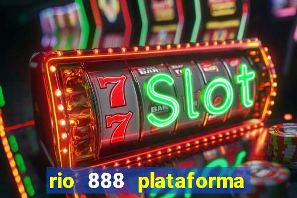 rio 888 plataforma de jogos